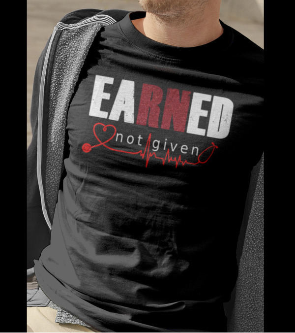 EARNED Not Given Heartbeat Line T-Shirt