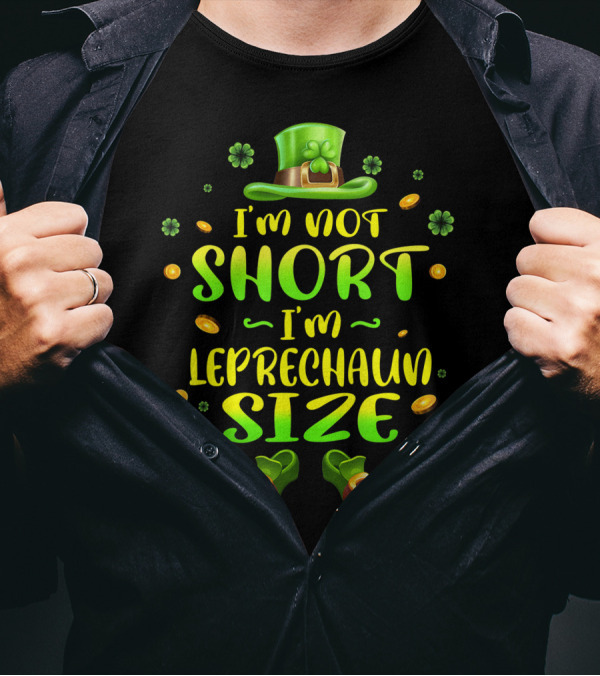 I'm Not Short I'm Leprechaun Size Shamrock Hat Coins Boots Icons T-Shirt