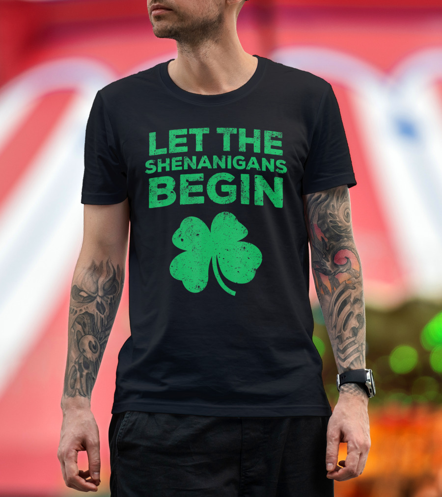 Let The Shenanigans Begin Clover T-Shirt