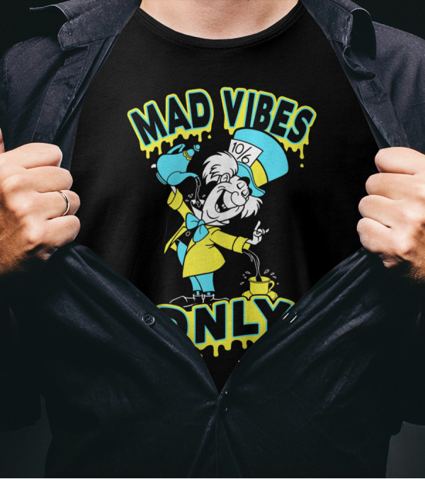 Disney Alice In Wonderland Mad Hatter Mad Vibes Only Mad Hatter T-Shirt