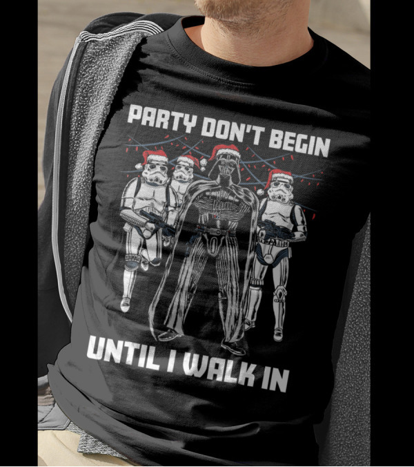Star Wars Santa Vader Party Don't Begin Until I Walk In T-Shirt