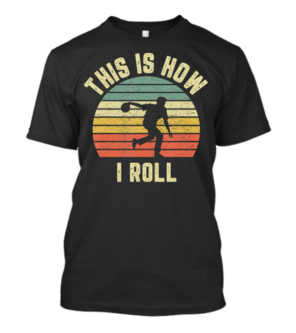 Bowling This Is How I Roll Silhouette Retro Stripes T-Shirt