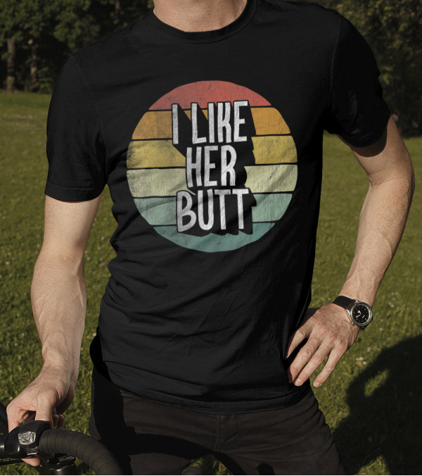 I Like Her Butt Vintage Stripes Matching I Like His Beard Compliment T-Shirt