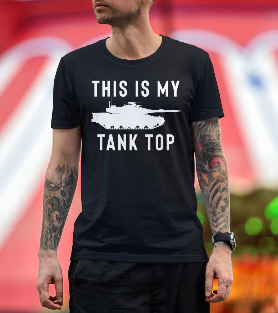 This Is My Tank Top M1 Abrams Sarcastic Military Pun T-Shirt