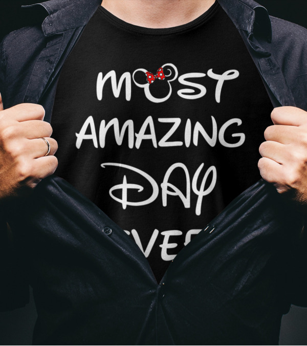 Most Amazing Day Ever Disney Minnie Ears Bow T-Shirt