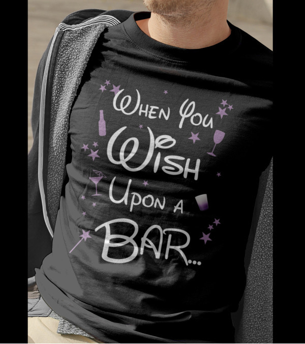 When You Wish Upon A Bar With Stars And Drinks For Magical Nights T-Shirt