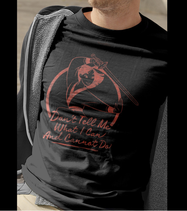Disney Mulan Don't Tell Me What I Can And Cannot Do Sword Pose T-Shirt