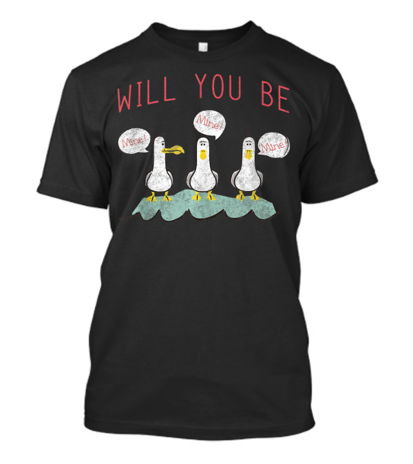 Disney Pixar Finding Nemo Valentines Day Will You Be Mine Seagulls T-Shirt