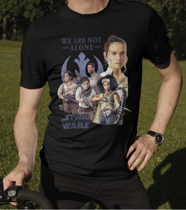 We Are Not Alone Star Wars The Rise Of Skywalker Group Shot T-Shirt
