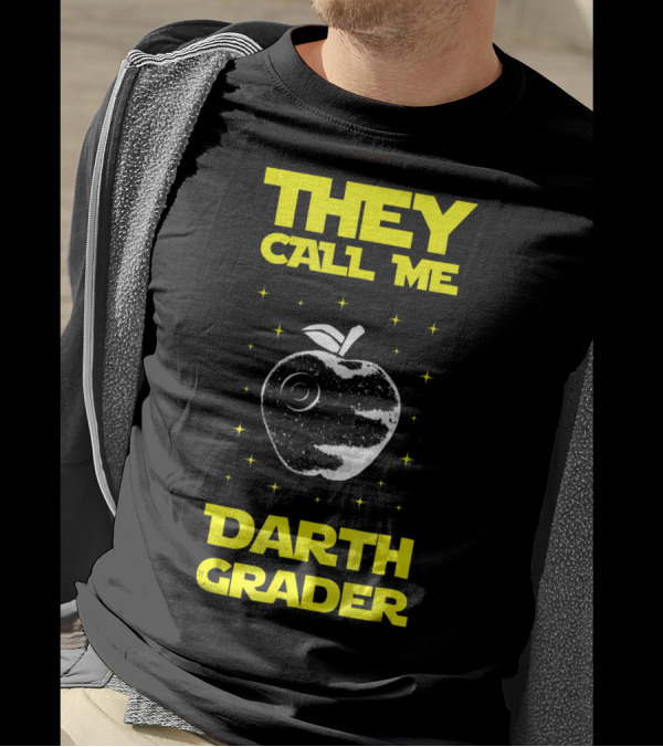 They Call Me Darth Grader Sci Fi Space Apple T-Shirt
