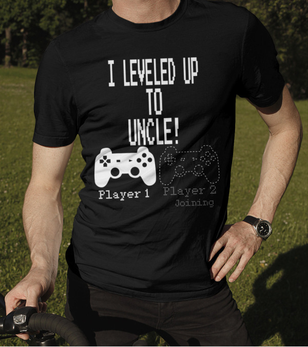 I Leveled Up To Uncle Player 1 Player 2 Joining Gaming Controller T-Shirt