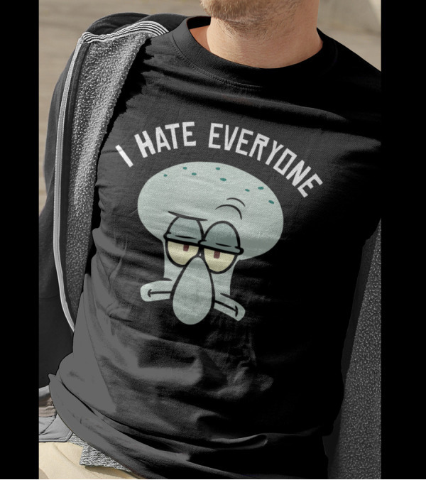 Spongebob Squarepants Squidward I Hate Everyone Grumpy Mood T-Shirt