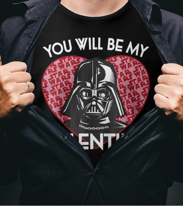 Star Wars Valentine Heart Darth Vader You Will Be My Valentine T-Shirt