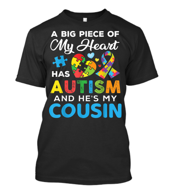 A Big Piece Of My Heart Has Autism And He's My Cousin Puzzle Ribbon Hearts T-Shirt