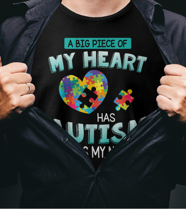 A Big Piece Of My Heart Has Autism And He's My Nephew Puzzle Heart T-Shirt