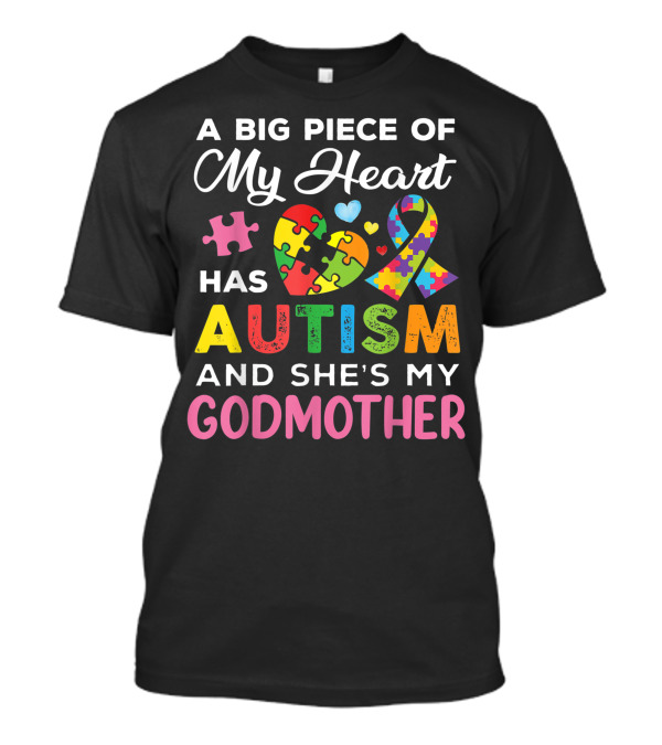 A Big Piece Of My Heart Has Autism And She's My Godmother Puzzle Heart T-Shirt