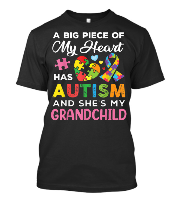 A Big Piece Of My Heart Has Autism And She's My Grandchild Jigsaw Puzzle T-Shirt