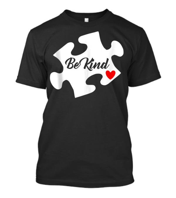 Be Kind Autism Awareness Puzzle Piece Heart Neurodiversity ASD T-Shirt