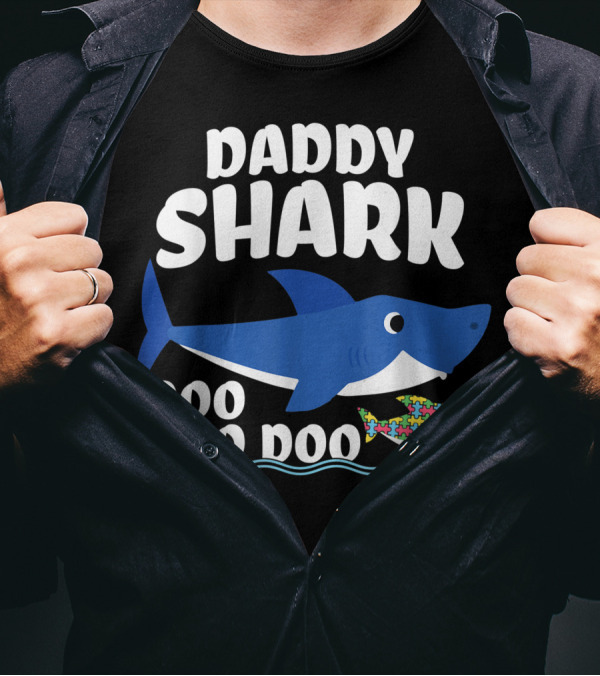 Daddy Shark Doo Doo Doo Autism Puzzle Piece T-Shirt