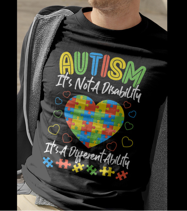 Autism It's Not A Disability It's A Different Ability Puzzle Heart Autism Awareness T-Shirt