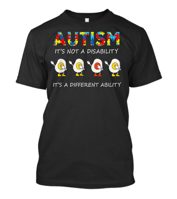 Autism It's Not A Disability It's A Different Ability Egg Dabbing Puzzle T-Shirt