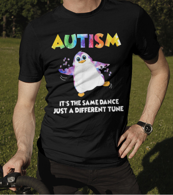 Autism Awareness Colorful Penguin It's The Same Dance Just A Different Tune T-Shirt