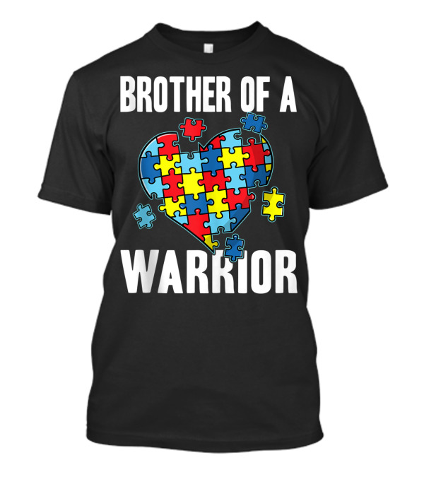 Brother Of A Warrior Cute Autism Awareness Puzzle Heart T-Shirt
