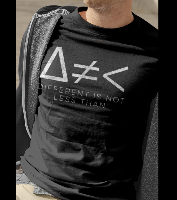 Different Is Not Less Than Delta Not Equal Less Than Math Symbols For Disability T-Shirt