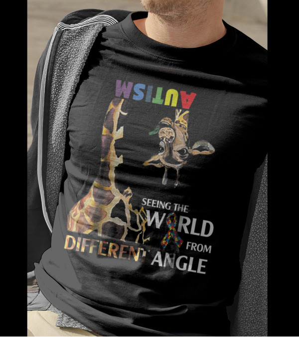 Autism Seeing The World From Different Angle Giraffe T-Shirt