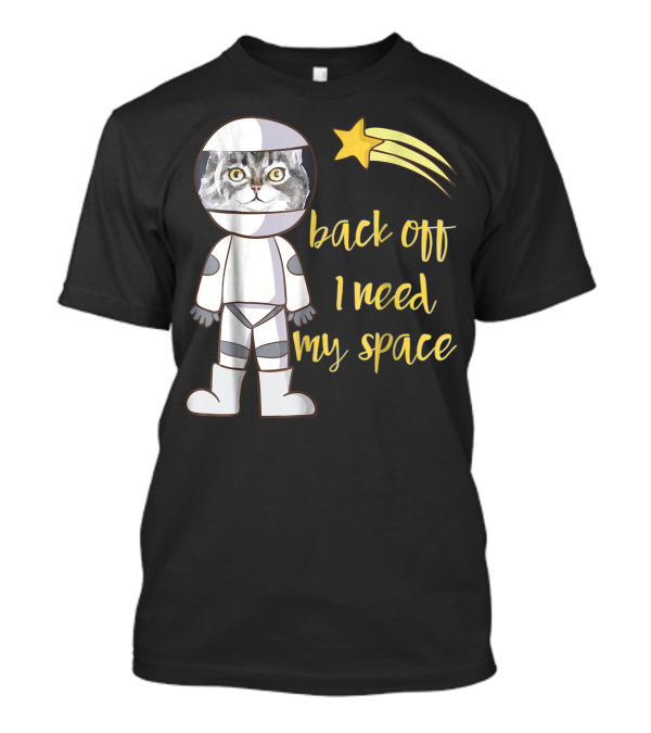 Back Off I Need My Space Astronaut Cat With Shooting Star T-Shirt