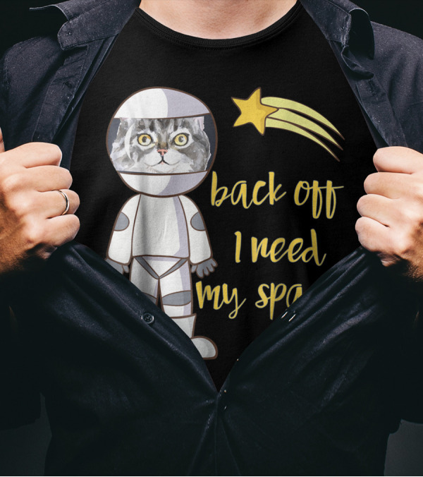 Back Off I Need My Space Astronaut Cat With Shooting Star T-Shirt