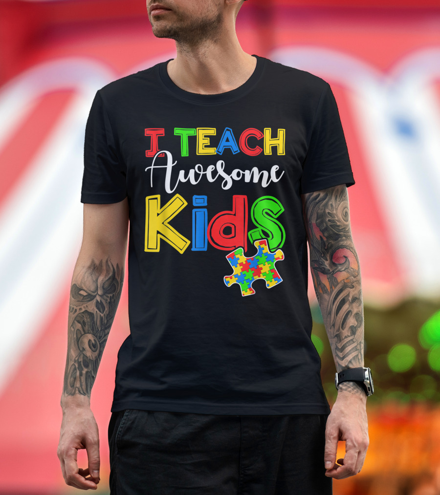 I Teach Awesome Kids Puzzle Autism Awareness T-Shirt