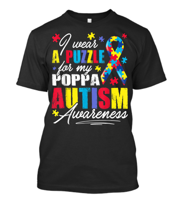 I Wear A Puzzle For My Poppa Autism Awareness Ribbon Puzzle Pieces T-Shirt