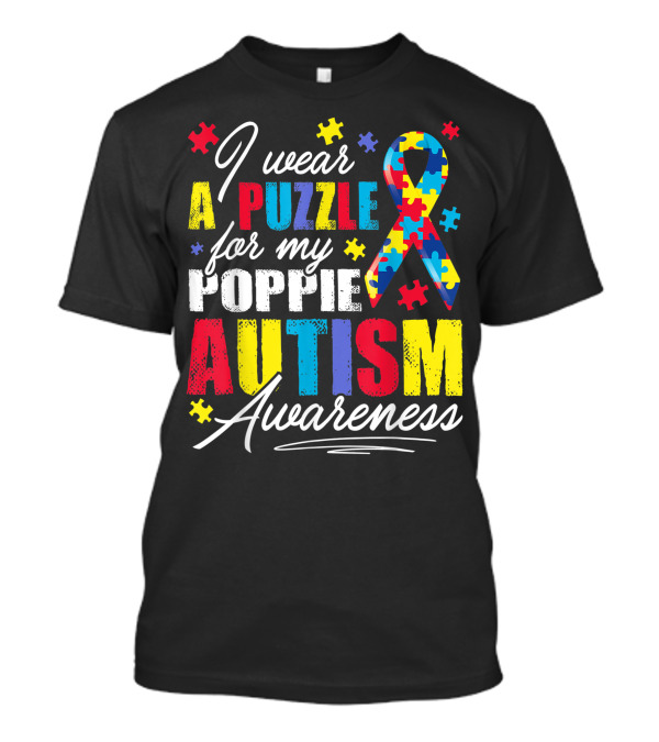 I Wear A Puzzle For My Poppie Autism Awareness T-Shirt