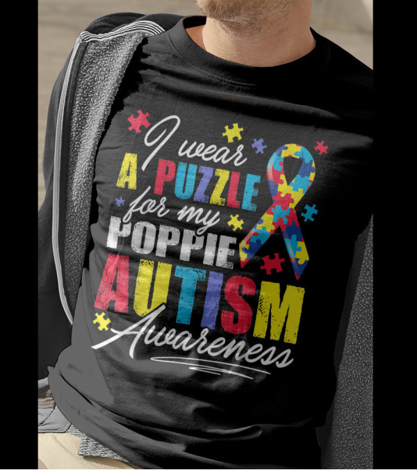 I Wear A Puzzle For My Poppie Autism Awareness T-Shirt