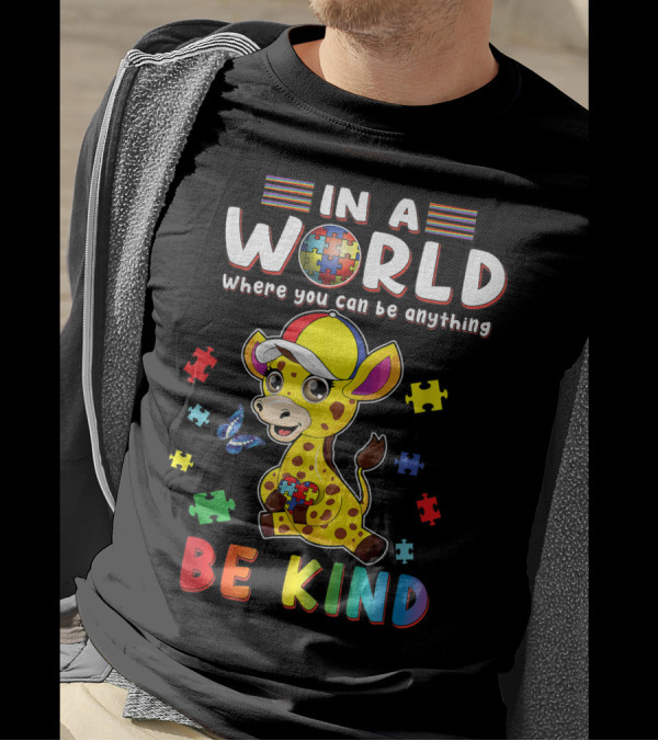 In A World Where You Can Be Anything Be Kind Giraffe Puzzle Autism T-Shirt