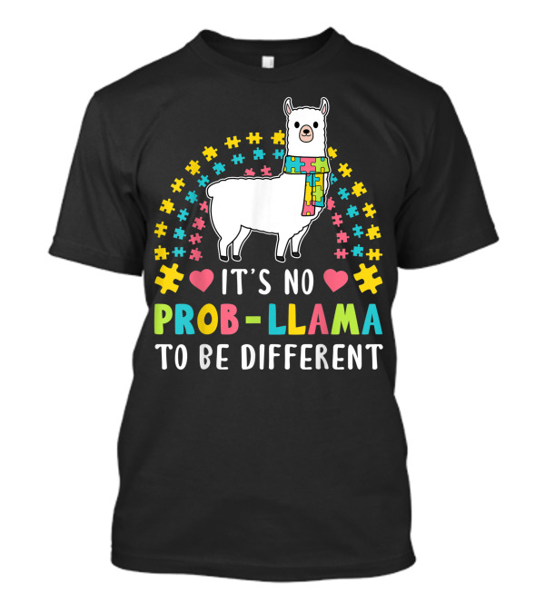 It's No Prob-Llama To Be Different Autism Puzzle Scarf T-Shirt