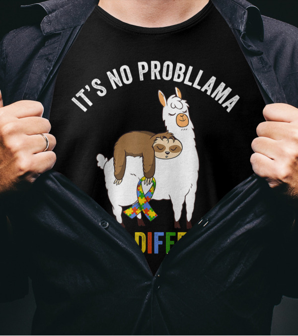 It's No Probllama To Be Different Cute Autism Llama Sloth T-Shirt