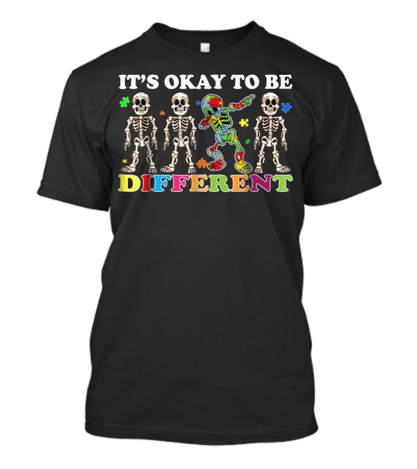 It's Okay To Be Different Autism Awareness Skeleton Dab Puzzle Pieces T-Shirt