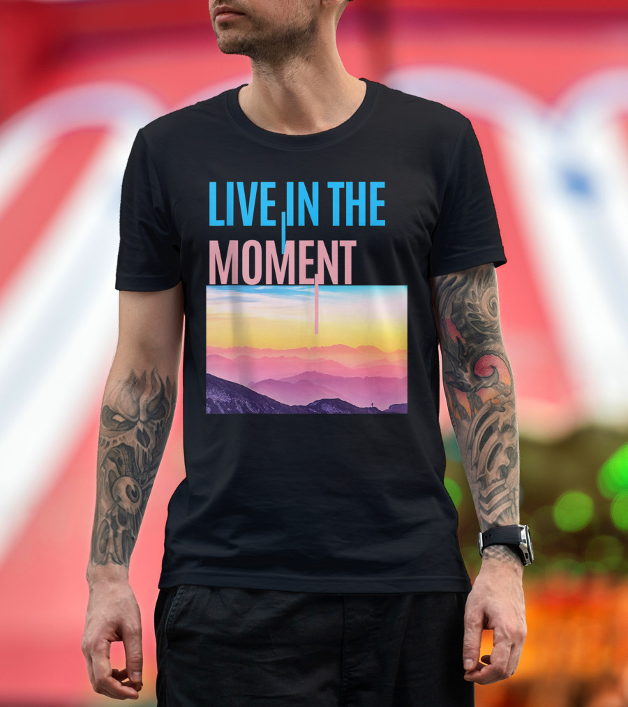 Live In The Moment Cute Pretty Womens Ladies Au Scenic Sunset Mountains T-Shirt