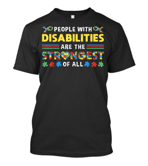 People With Disabilities Are The Strongest Of All Puzzle Ribbon T-Shirt