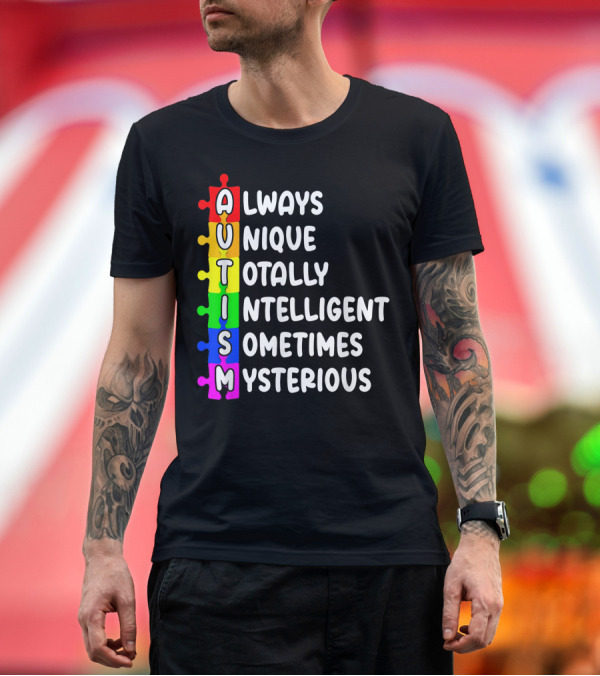 Premium T-Shirt: Autism Always Unique Totally Intelligent Sometimes Mysterious Retro Vintage T-Shirt Autism Always Unique Totally Intelligent Sometimes Mysterious Retro Vintage T-Shirt