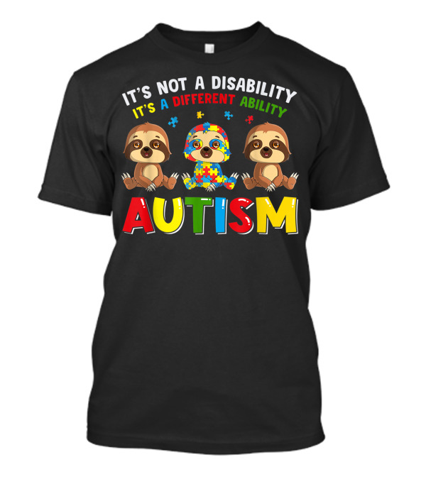 It's Not A Disability It's A Different Ability Sloth Autism Puzzle Pieces T-Shirt