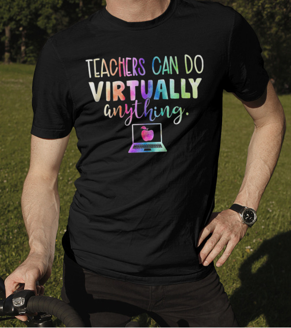Teachers Can Do Virtually Anything Rainbow Apple Laptop T-Shirt