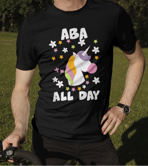 Unicorn ABA All Day With Stars And Flowers T-Shirt