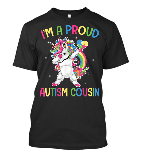 I'm A Proud Autism Cousin Unicorn Dabbing With Puzzle Heart T-Shirt