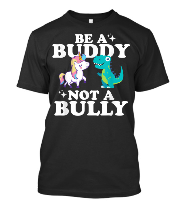Be A Buddy Not A Bully Unity Day Unicorn And Dinosaur T-Shirt