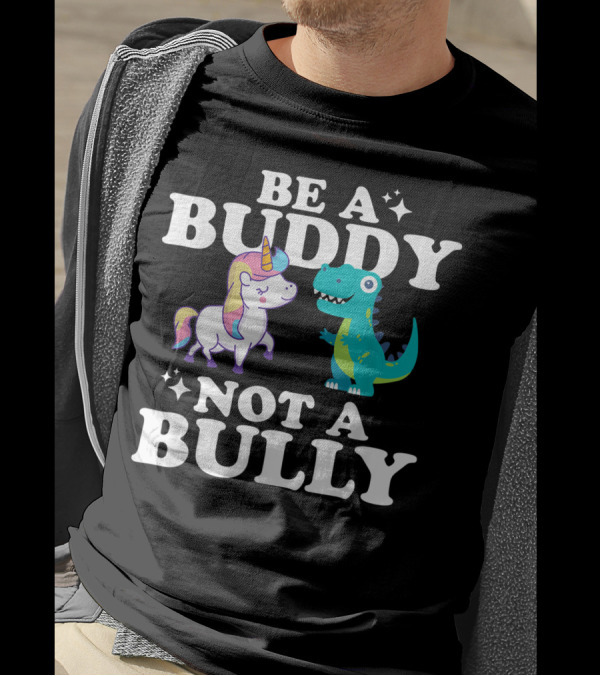 Be A Buddy Not A Bully Unity Day Unicorn And Dinosaur T-Shirt