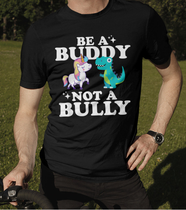Be A Buddy Not A Bully Unity Day Unicorn And Dinosaur T-Shirt