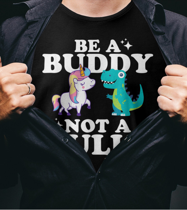 Be A Buddy Not A Bully Unity Day Unicorn And Dinosaur T-Shirt